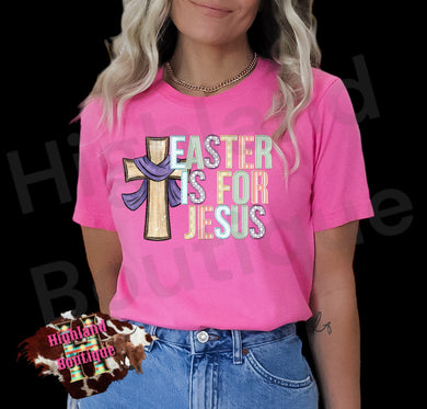 EASTER IS FOR JESUS (PRE-ORDER)