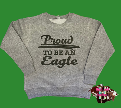 PROUD TO BE AN EAGLE SWEATSHIRT (youth)