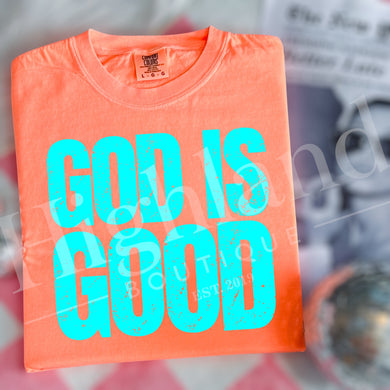 GOD IS GOOD
