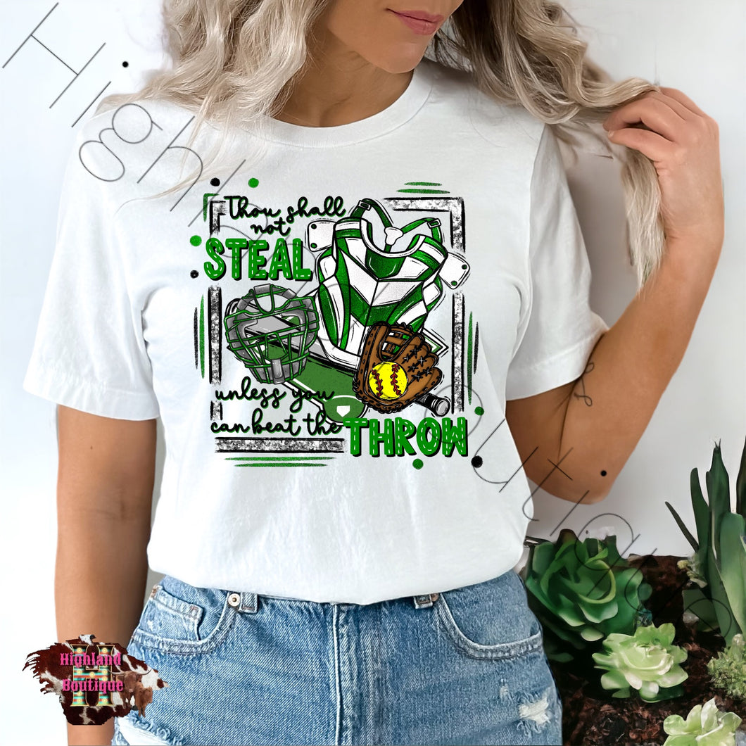 SOFTBALL THOU SHALL NOT STEAL UNLESS YOU CAN BEAT THE THROW (PRE-ORDER)